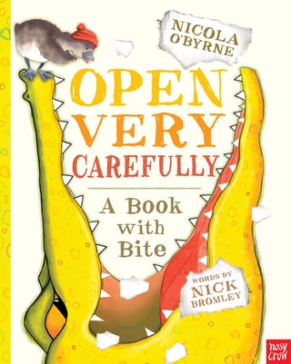 Cover art of the book Open Very Carefully: A Book with Bite