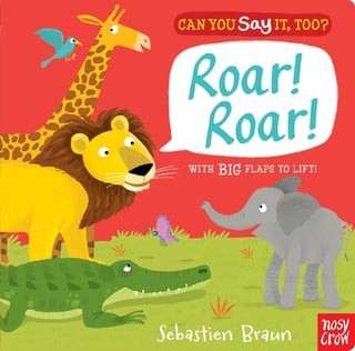 Cover art of the book Can You Say It, Too? Roar! Roar!