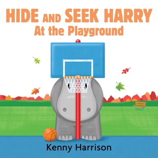 Cover art of the book Hide and Seek Harry at the Playground